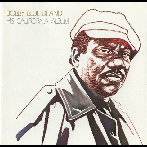 ‎His California Album by Bobby "Blue" Bland on Apple Music