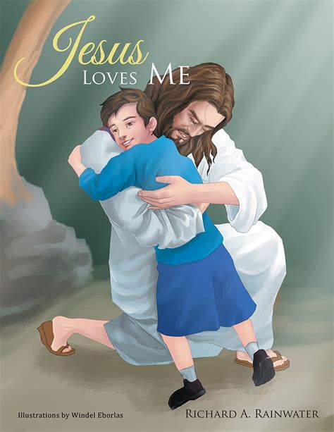 Jesus Loves Me eBook by Richard A. Rainwater - EPUB | Rakuten Kobo Greece