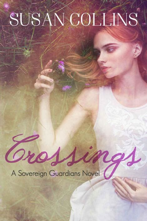 Read Crossings: A Sovereign Guardians Novel by Susan Collins online free full book. China Edition