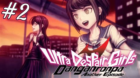 Danganronpa Another Episode: Ultra Despair Girls | Part 2 | (FULL ...