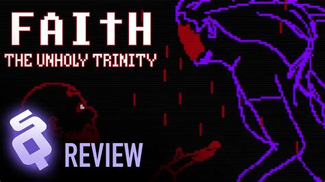 FAITH: The Unholy Trinity review – SideQuesting