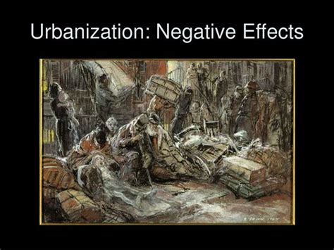 PPT - Industrialization and Urbanization Part I: Negative Effects PowerPoint Presentation - ID ...