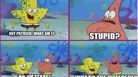 Spongebob Texas Meme Discover more interesting Sponge, SpongeBob ...