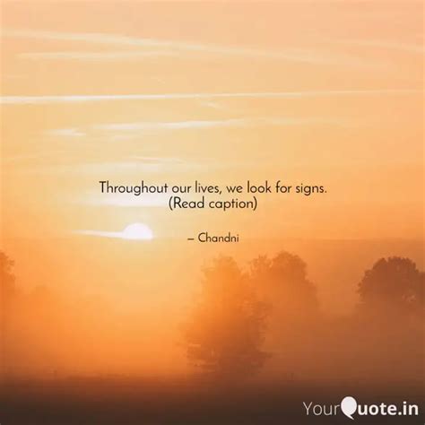 Throughout our lives, we ... | Quotes & Writings by Chandni Garg ...