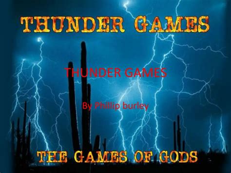 PPT - THUNDER GAMES PowerPoint Presentation, free download - ID:2320795