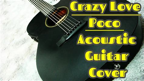 CRAZY LOVE - POCO - Acoustic Guitar Cover - YouTube