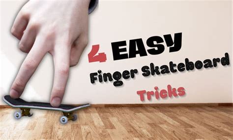 Finger Skateboard Tricks List for Beginners (2024 Updated)