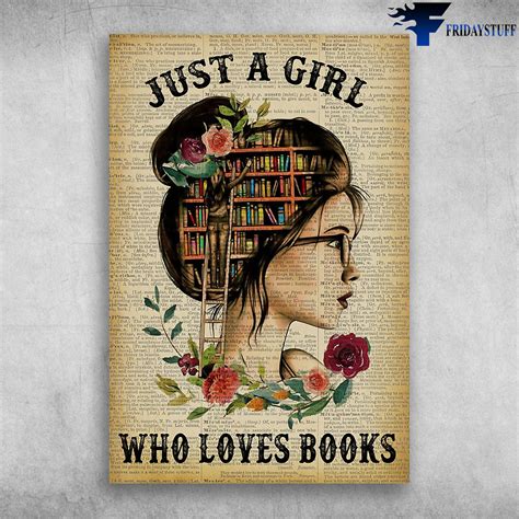 Just A Girl Who Loves Books Beautiful Girls With Her Love Books - FridayStuff