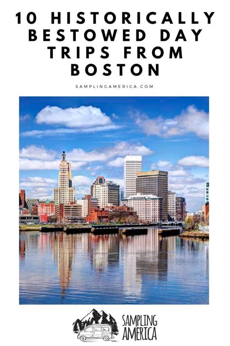 10 Day Trips From Boston To Enjoy: Unforgettable Getaways