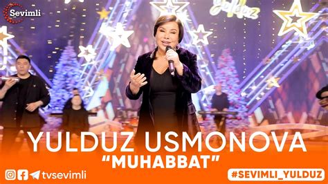 YULDUZ USMONOVA – “MUHABBAT” - YouTube