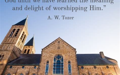 Worship – AW Tozer | The Preacher's Pen