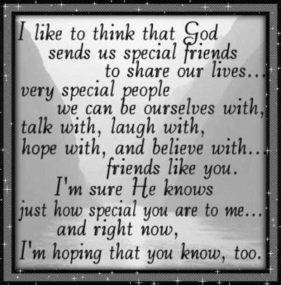 I Like To Think That God Sends Us Special Friends :: Friends ...