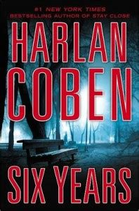 Book Review: SIX YEARS by Harlan Coben – Pop Culture Nerd