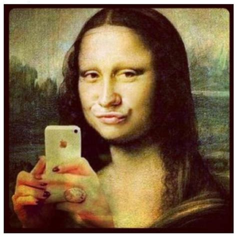 The Mona Lisa Today | Duck Face | Know Your Meme