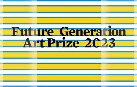 Future Generation Art Prize 2023 | Contemporary And