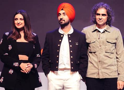 Imtiaz Ali on casting Diljit Dosanjh and Parineeti Chopra in Amar Singh ...