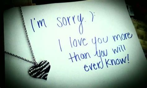 I'm sorry I love you more than you will ever know | Im sorry quotes, Sorry quotes, Sorry my love