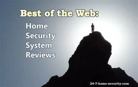 Best of the Web: Home Security System Reviews - 24/7 Home Security