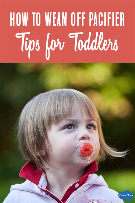 How to Wean Off Pacifier: Tips for Toddlers | CloudMom