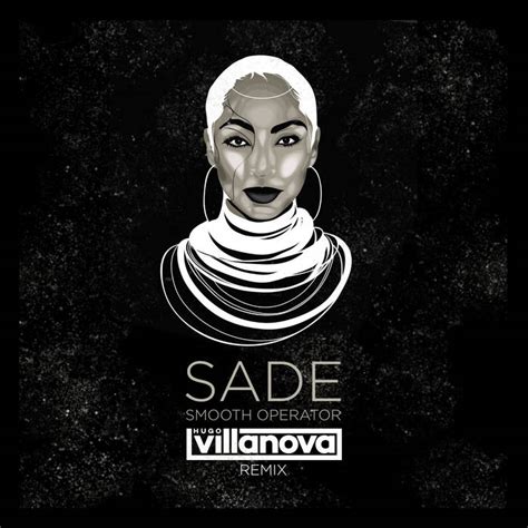 Sade - Smooth Operator (Hugo Villanova Remix) | Hugo Villanova