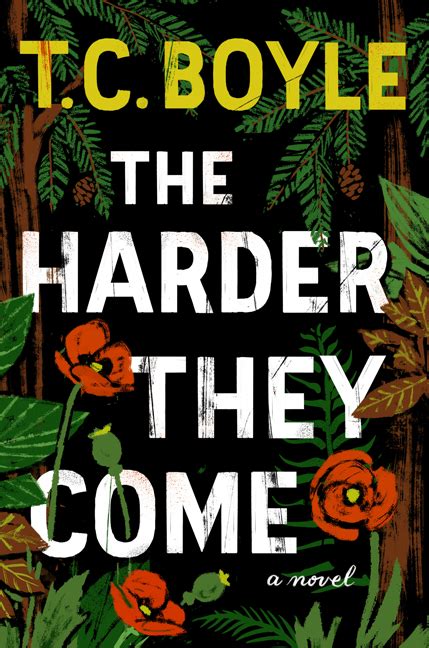 The Harder They Come by T.C. Boyle - Paste Magazine