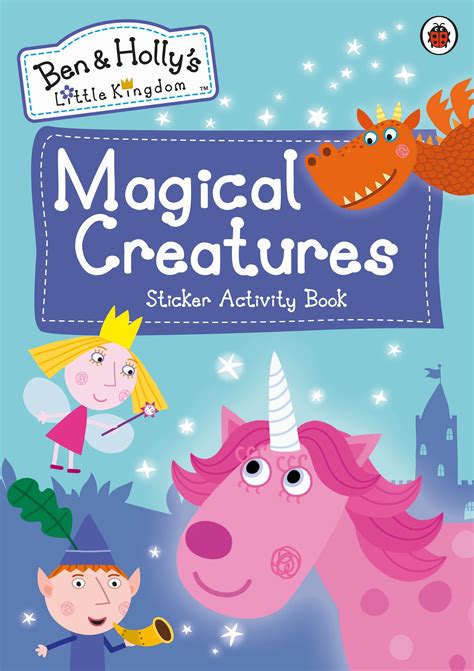 Ben and Holly's Little Kingdom: Magical Creatures Sticker Activity Book ...