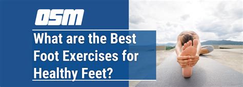 What are the Best Foot Exercises for Healthy Feet? - Orthopedic & Sports Medicine