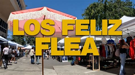 VENDING AT THE LOS FELIZ FLEA MRKET FOR THE FIRST TIME!!!! - YouTube