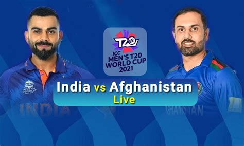 India vs Afghanistan Live Score, T20 World Cup 2021: