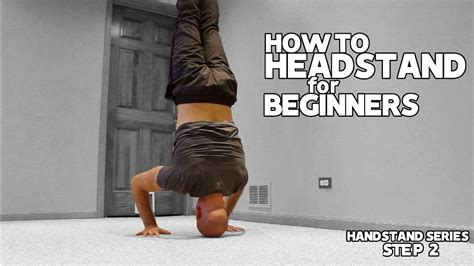 Tripod Headstand Tutorial For Beginners | Learn The Handstand! (Step 2 ...