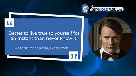 100+ Chilling Hannibal Lecter Quotes - Sir QuotesALot