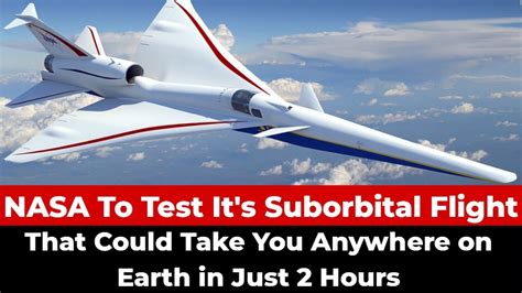 NASA X 59 to test it's suborbital flight that could take you anywhere on Earth in just 2 Hours ...