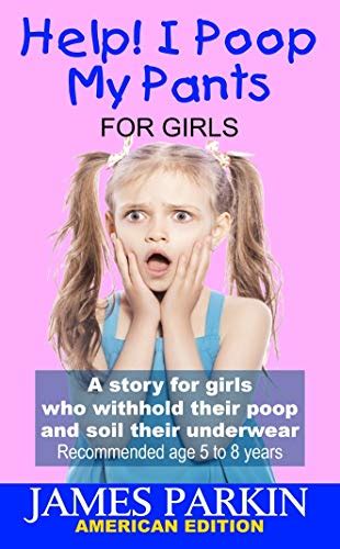 Help! I Poop My Pants - For Girls (American Edition): A story for girls ...