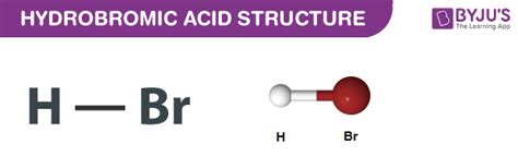 HBr - Hydrobromic Acid Structure, Molecular Mass, Properties and Uses