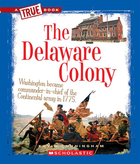 The Delaware Colony by Kevin Cunningham | Scholastic