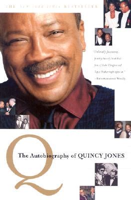 Q: The Autobiography of Quincy Jones by Quincy Jones - Alibris