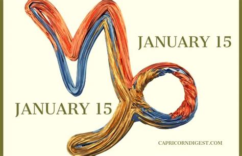 January 15 Birthday Horoscope - Capricorn Digest