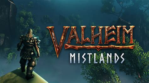 Valheim patch 0.212.7 official notes: Mistlands has arrived with The ...