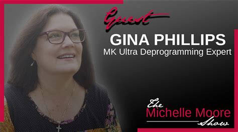 The Michelle Moore Show: Gina Phillips 'MK Ultra Deprogramming Expert' Oct 26, 2023