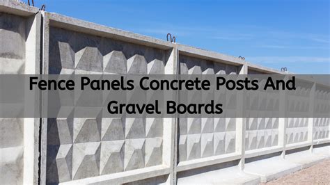 Fence Panels Concrete Posts And Gravel Boards - Construction How