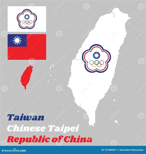 Map Outline Of Taiwan Or Chinese Taipei, The Chinese Taipei Olympic Flag And Flag Of The ...