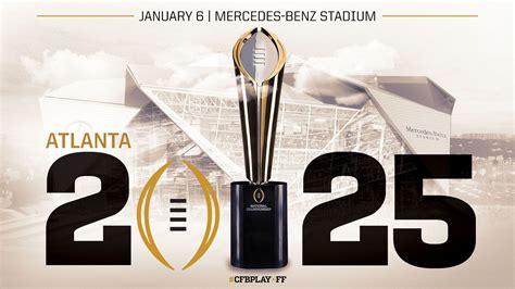 COLLEGE FOOTBALL PLAYOFF SELECTS ATLANTA TO HOST 2025 NATIONAL CHAMPIONSHIP - SkyBoat