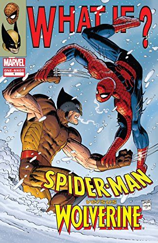 What If? Spider-Man Versus Wolverine (2008) #1 (What If? (2007-2008)) eBook : Parker, Jeff ...