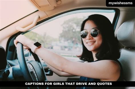 Captions For Girls That Drive And Quotes - MYWISHESSMS