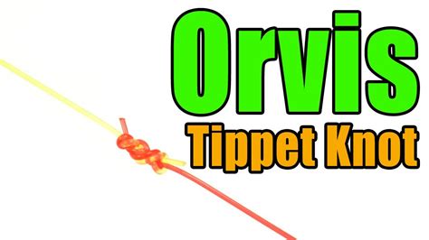 Orvis Tippet Knot - Fly Fishing Knots - YouTube