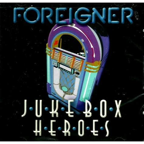 Foreigner - Juke Box Heroes - CD - Walmart.com - Walmart.com