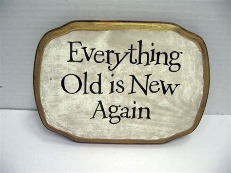 Everything Old is New Again