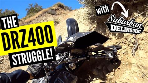 The DRZ400 Off Road Struggle is REAL! (with Suburban Delinquent) - YouTube