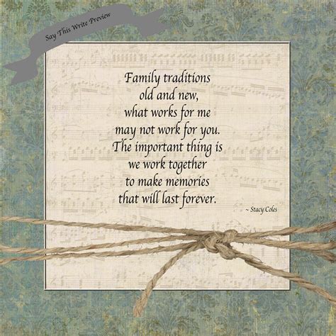 "Family Traditions" Visit www.saythiswrite.blogspot.com | Tradition quotes, Family traditions ...