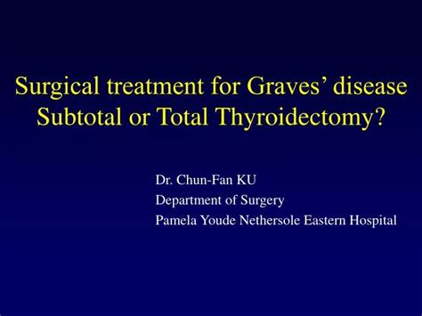 PPT - Surgical treatment for Graves’ disease Subtotal or Total ...